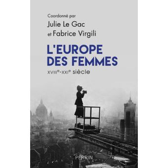 L Europe des femmes XVIIIeme XXIeme siecle