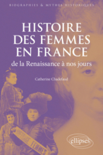 histoire des femmes en france de la renaissance a nos jours cc